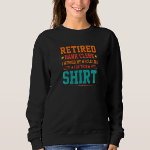 Damen Ruhestandsbankangestellte Ich Habe Mein Ganz Sweatshirt