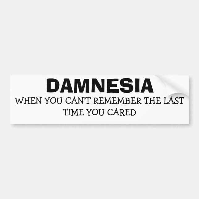 Damnesia - Vergessen, als ich das letzte Mal gepfl Autoaufkleber (Vorne)