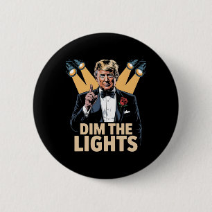 Dämpfe die Lichter Lustig Retro Trump  Button