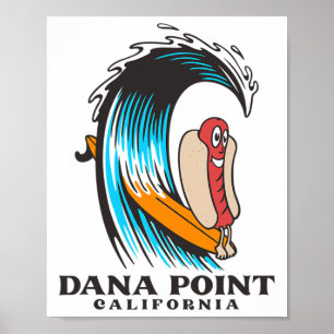 Dana Point Kalifornien Surfen Hot Dog Männer Fraue Poster