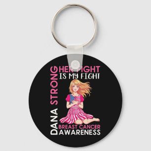 Dana Strong Breast Cancer Awareness Ihr Kampf ist  Schlüsselanhänger