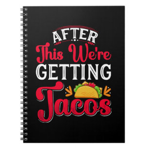 Danach bekommen wir Tacos Notizblock