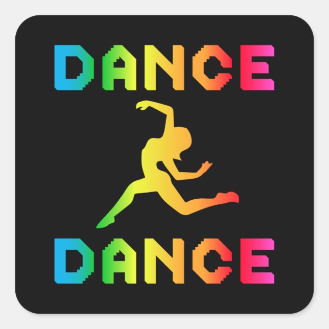 Dance Dancing Party Music Dancer Gift Idee Quadratischer Aufkleber (Vorderseite)