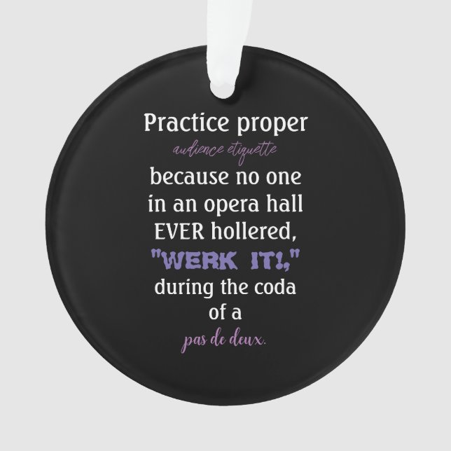 Dance Eltern Audience Etiquette Lavender Acrylic Ornament (Vorderseite)