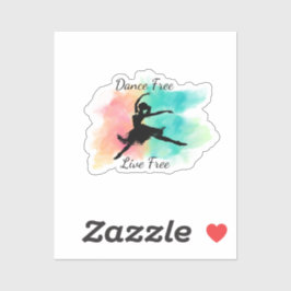 Dance Free Live Free Dance Keychain Aufkleber