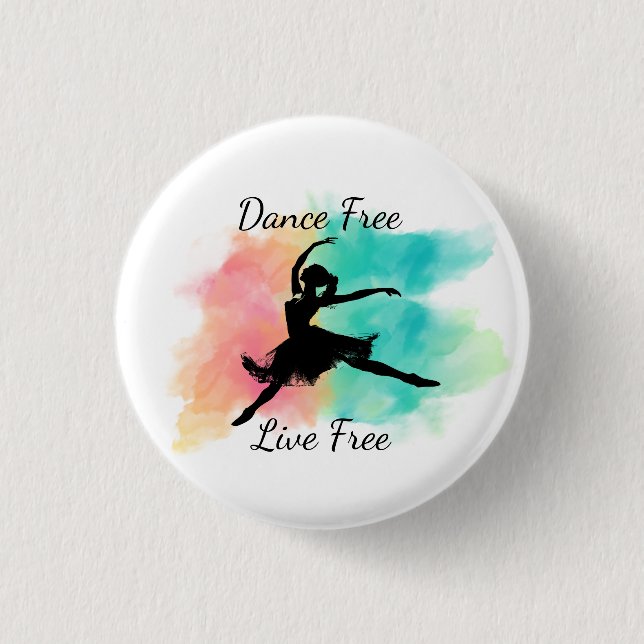 Dance Free Live Free Dance Keychain Button (Vorderseite)