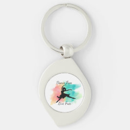 Dance Free Live Free Dance Keychain Schlüsselanhänger