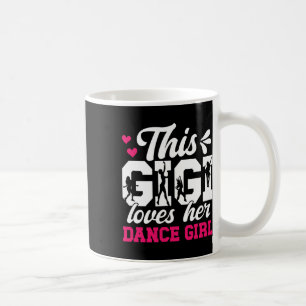 Dance Gigi Lieben ihr Tanz Girl Gigi von einem Tän Kaffeetasse