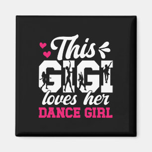Dance Gigi Lieben ihr Tanz Girl Gigi von einem Tän Magnet