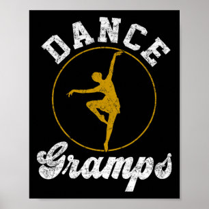 Dance Gramps Dance Lover Vathers Day Poster