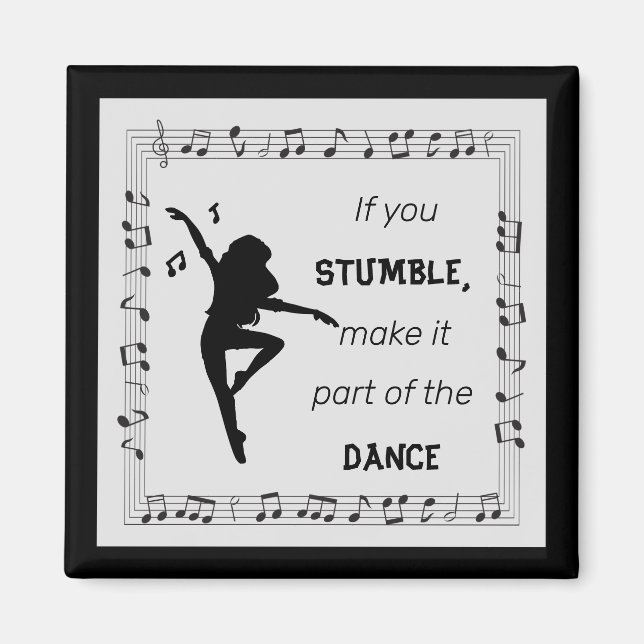 Dance inspirational Zitat musik Noten schwarz Magnet (Vorne)