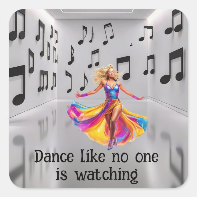 Dance like no one is watching  quadratischer aufkleber (Vorderseite)