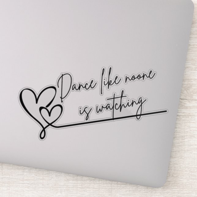 Dance Like Noone is watching hearts Aufkleber (Detail)