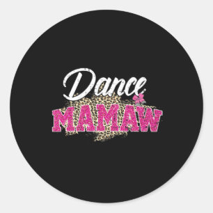 Dance Mamaw Leopard Funny Dancing Mamaw Mutter D Runder Aufkleber