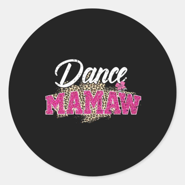 Dance Mamaw Leopard Funny Dancing Mamaw Mutter D Runder Aufkleber (Vorderseite)