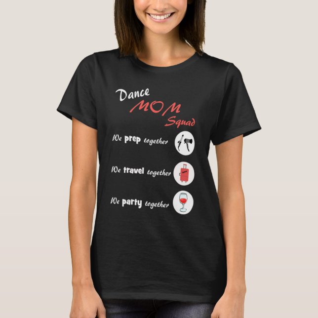 Dance Mom Squad  Dancing Mom T-Shirt (Vorderseite)