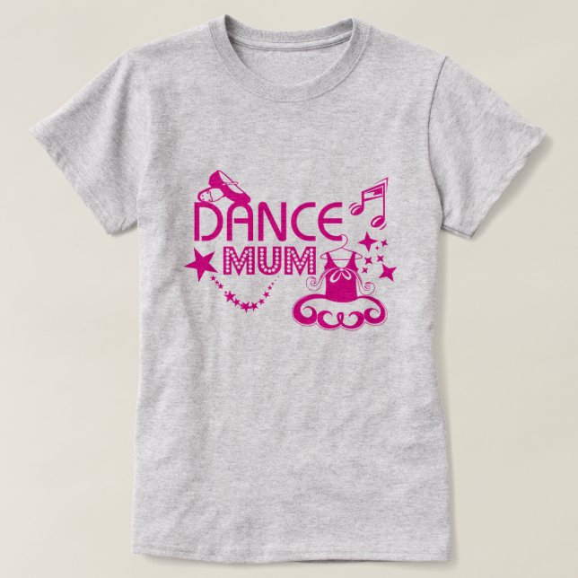 Dance Mum T-Shirt (Design vorne)