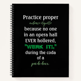 Dance Parents Audience Etiquette Green Notizbuch