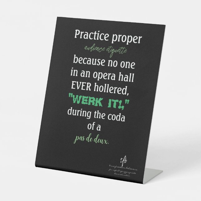 Dance Parents Audience Etiquette Green Sockelschild (Vorderseite)