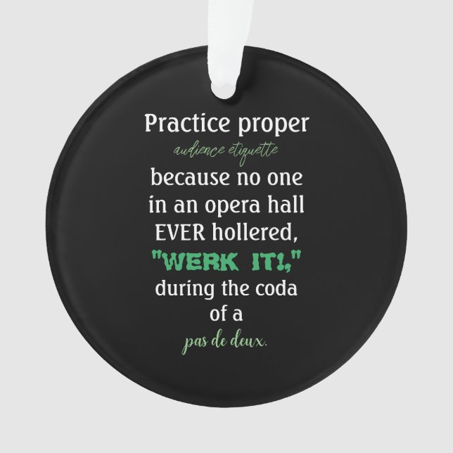 Dance Parters Audience Etiquette Green Acrylic Ornament (Vorderseite)