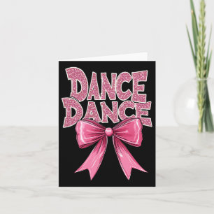 Dance Pink Dancing Bow Niedlich Ballet Erwägung Cl Karte