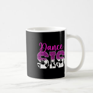 Dance Sis Stolz Tanzister einer Tänzerin Kaffeetasse