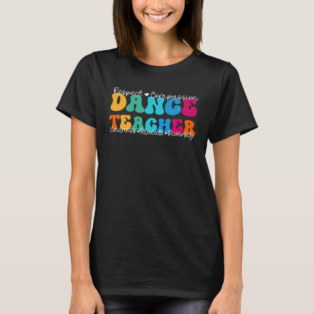 Dance Teacher Appreciation Week Back to School T-Shirt (Vorderseite)