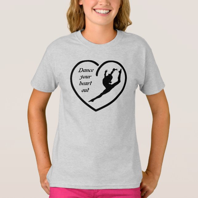 Dance your Heart out T-Shirt (Vorderseite)