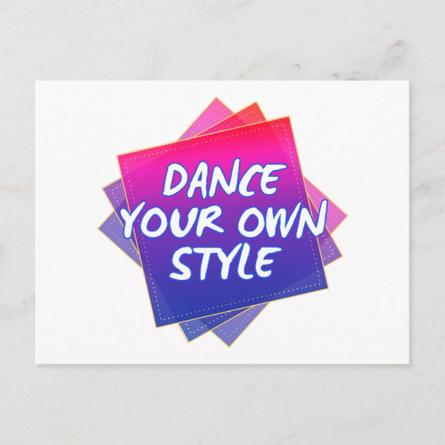 Dance your own style Inspiration Postkarte (Vorderseite)