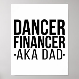 Dancer Financer Aka Dance Vater Dancing Vater Danc Poster