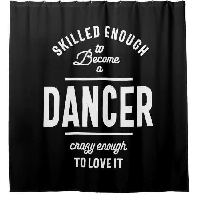 Dancer Work Job Title Gift Duschvorhang (Vorderseite)