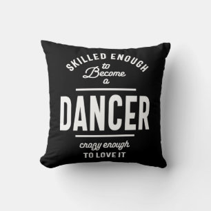 Dancer Work Job Title Gift Kissen