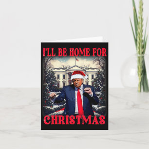 Dancing Funny Humour Trump Ich werde für Chri Zuha Karte