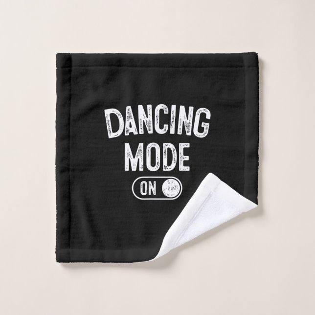 Dancing Mode On Funny Choreographer Dancer Gift Da (Gant de toilette)