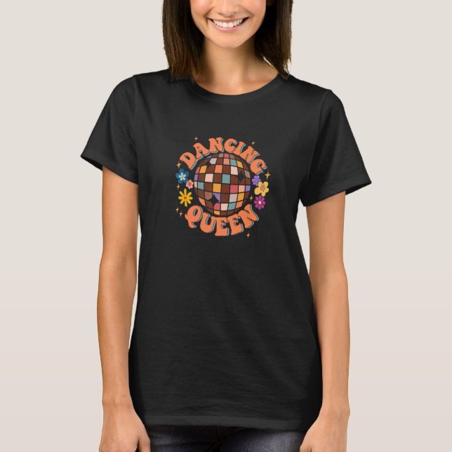 Dancing Queen Retro Bridesmaids 70u2019s Disco Bac T-Shirt (Vorderseite)