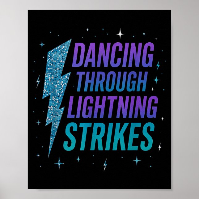 Dancing Through The Lightning Strike Dancer Motiva Poster (Vorne)