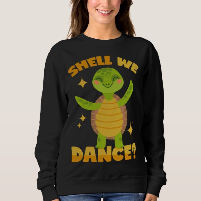Dancing Turtle Pun Sweatshirt (Vorderseite)