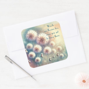 Dandelion Blowball & Zitat Quadratischer Aufkleber