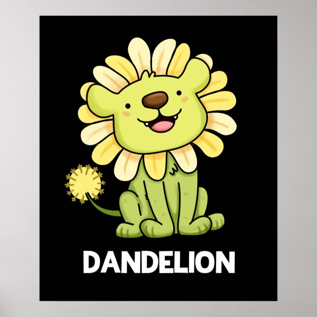 Dandelion Funny Lion Pun Dark BG Poster (Vorne)