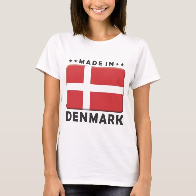 Dänemark machte T-Shirt (Vorderseite)