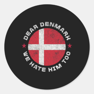 Dänemark Sehr geehrtes Grönland Wir hassen ihn zu  Runder Aufkleber