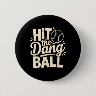 Dang Ball treffen, Baseball-Apparel tendieren, spi Button