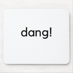 Dang! Mousepad