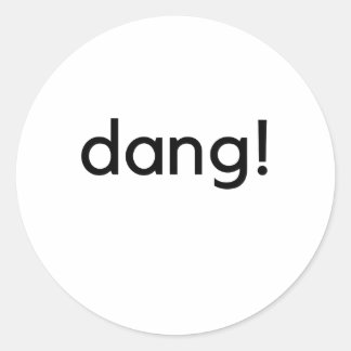 Dang! Runder Aufkleber