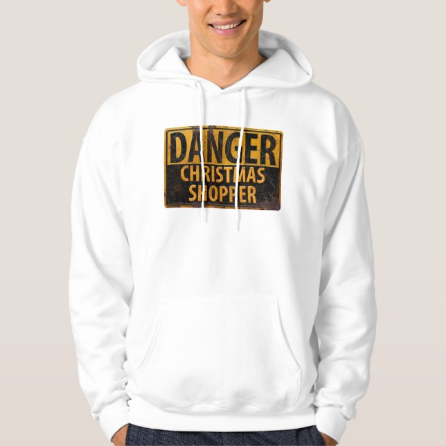 DANGER Christmas Shopper - Schild mit Metallwarnun Hoodie (Vorderseite)