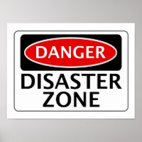DANGER DESASTER ZONE FAKE FUNNY SAFETY SIGNAG