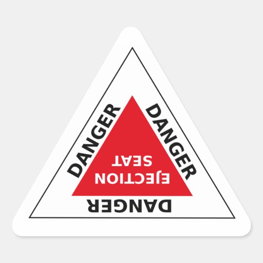 Danger - Ejection Seat Dreieckiger Aufkleber