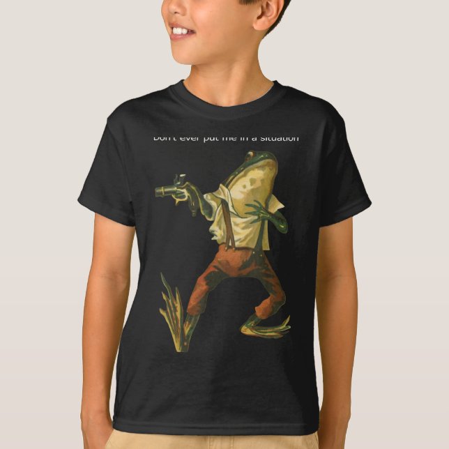 Danger Frog Dont Ever Put Me In A Situation Retro  T-Shirt (Vorderseite)