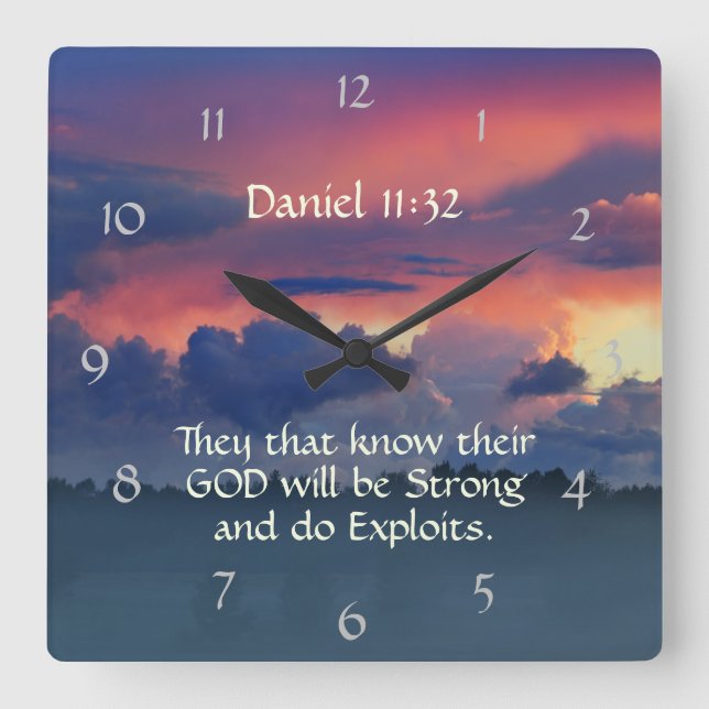 Daniel 11:32 Sie, die Gott kennen, werden stark se Quadratische Wanduhr (Vorderseite)