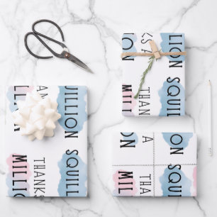 Dank einer Million, Milliarden, Billionen, Squilli Geschenkpapier Set